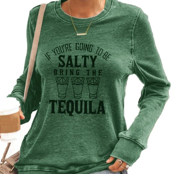 Tops - Top Shirt If You're Going To Be Salty Green Medium